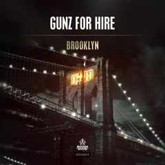 Gunz For Hire - Brooklyn [OUT NOW]
