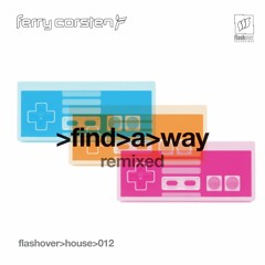 Ferry Corsten - Find A Way (Listenbee Remix) [OUT NOW]