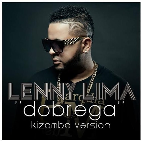 Lenny Lima - Dobrega (Kizomba version)