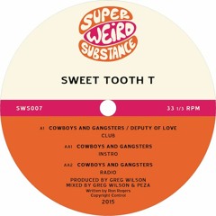 Premiere: Sweet Tooth T - 'Cowboys And Gangsters / Deputy Of Love' (Greg Wilson & Peza Club Mix)