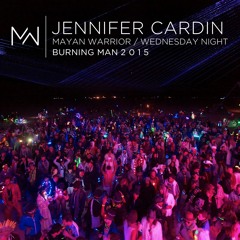 Jennifer Cardini - Mayan Warrior - Wednesday Night -  Burning Man - 2015
