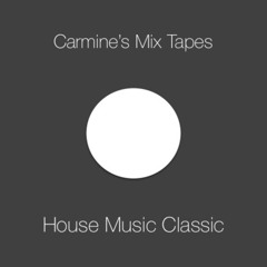 Carmine's House Music - Classic Mix
