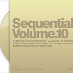 Sequential Volume.10 Teaser | Neverland (Sequential Remix)