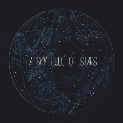 Coldplay - Sky Full of Stars (Regius Remix)