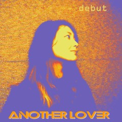 "Desert Ocean" - from ANOTHER LOVER 's  Debut Album