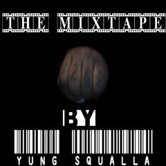 07- The Message - Yung Squalla