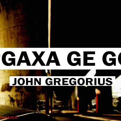 #Gaxa Ge Go