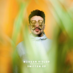 Morgan Hislop - Smitten