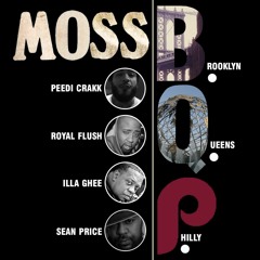 MoSS Feat. Peedi Crakk, Sean Price, Royal Flush & Illa Ghee "B.Q.P."