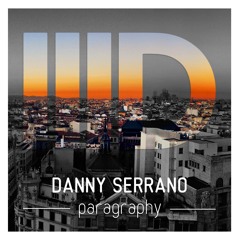 Danny Serrano - Paragraphy EP