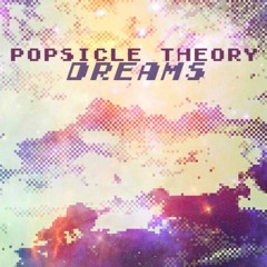 Popsicle Theory - Same Chip, Different Day