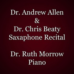 Dr. Andrew J. Allen & Dr. Chris Beaty Saxophone Recital