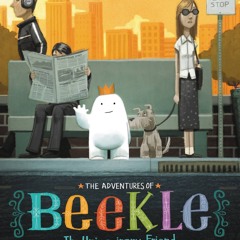 Beekle Song ~ for the book  "Beekle" by Dan Santat