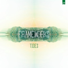 Frameworks - Tides - 03 A New Sun