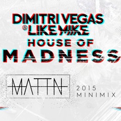 MATTN   House Of Madness Ibiza 2015   MiniMix