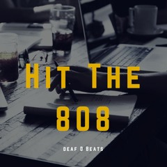 Hit The 808