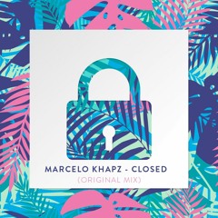 Closed (Original Mix)| FREE DOWNLOAD |
