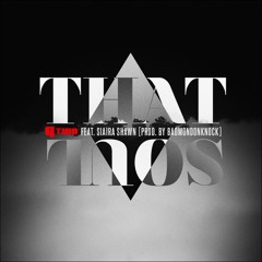 That Soul Feat. Siaira Shawn [Prod. By BadMonDonKnock]