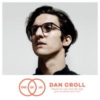 Dan Croll - One Of Us