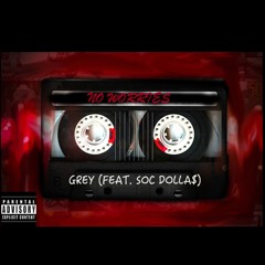 No Worries (Feat. Soc Dolla$)