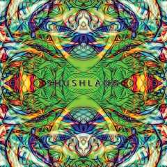 Shushlang - Huffin' Danger