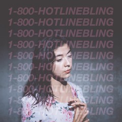 Drake - Hotline Bling (Cover)by Daniela Andrade