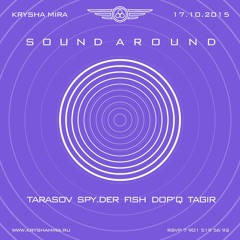 DR.SPY.DER | KRYSHA MIRA LIVE | SOUND AROUND