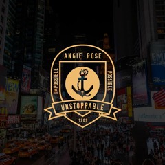 Angie Rose - Unstoppable