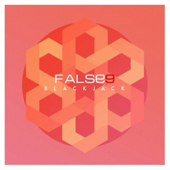 False 9 - Blackjack (Original Mix)