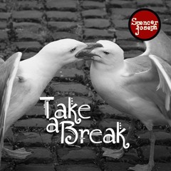 Take A Break