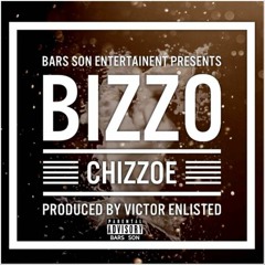 Chizzoe - Bizzo (Prod. by Victor Enlisted