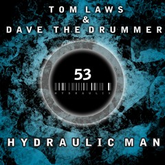 Hydraulic Man (Dave The Drummer Mix)
