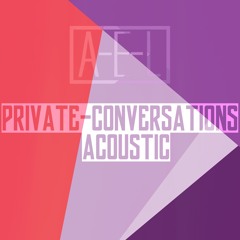 Private Conversations (Acoustic)