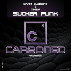 Dark Element & Mikey - Sucker Punk [SC Promo Edit]