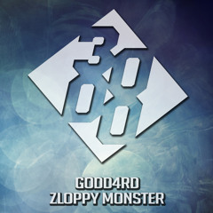 GODD4RD - Zloppy Monster [Free Download]