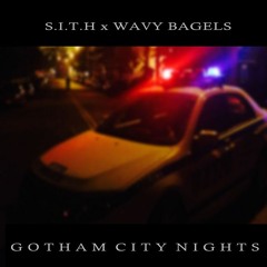 Gotham City Nights (Prod. by Wavy Bagels)