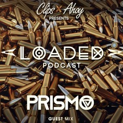 Loaded Podcast EP019 - Prismo