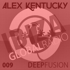 009.DEEPFUSION @ IBIZAGLOBALRADIO (Alex Kentucky) 20/10/15