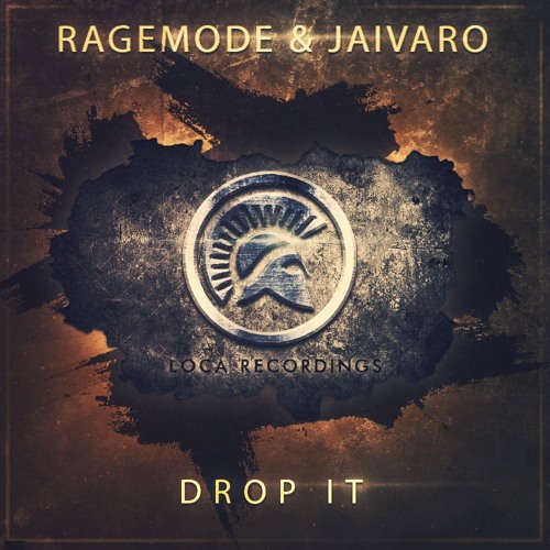 RageMode & JAIVARO - Drop It (OUT NOW!)