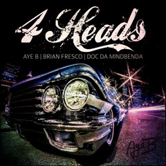 4 Heads Ft. Brian Fresco