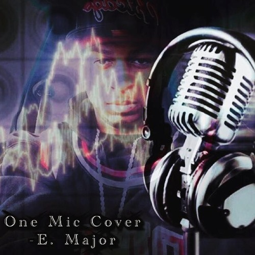 Nas One Mic cover ft Elliott Major (One Voice)