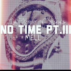 MeLL x JayPurp- No Time pt.3 (OFFICIAL VIDEO) Link In Description!!!!