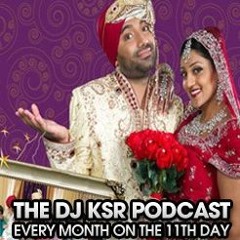 DJ KSR - April 2011 "Wedding" Podcast