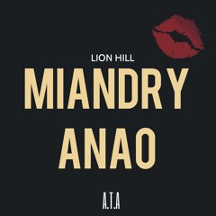 Lion Hill - Miandry Anao [Official Audio]