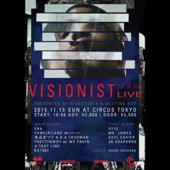 2015.11.15 sun Visionist Live presented by Diskotopia & melting bot at CIRCUS Tokyo