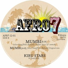 KIRU STARS (Julius Kangethe BYLAW / Didier Selin rework) 'MUMBI' Snippet