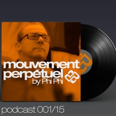 Mouvement Perpétuel Podcast 001 (Pure.fm Radio Show)