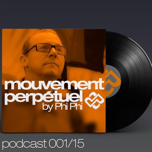 Mouvement Perpétuel Podcast 001 (Pure.fm Radio Show)