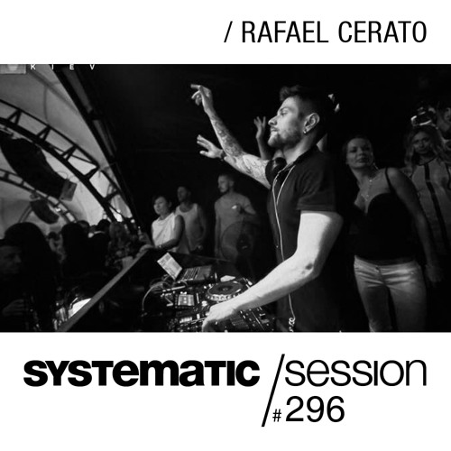 Marc Romboy - Systematic Session 296 with Rafael Cerato