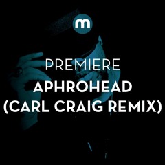Premiere: Aphrohead 'Grown Man Cryy' (Carl Craig's Brainy Grimlin Remix)